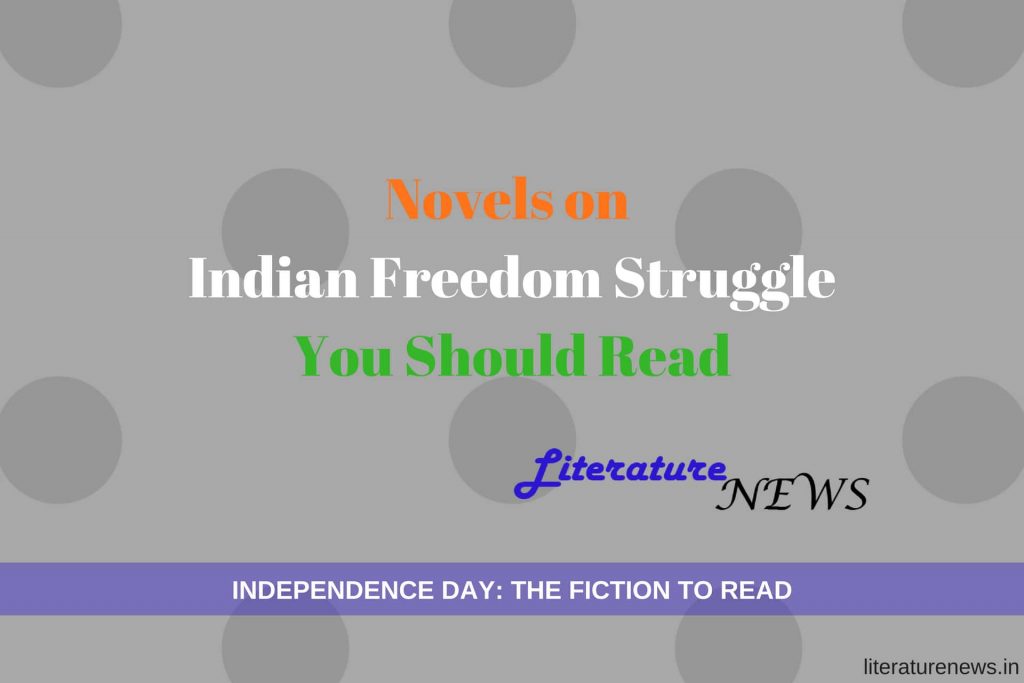 Novels on Indian Freedom Struggle Independence