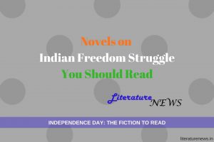 Novels on Indian Freedom Struggle Independence