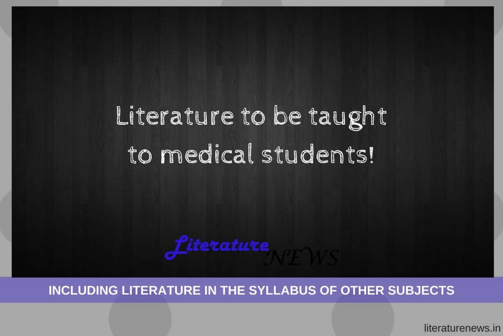 Literature to be included in medical syllabus