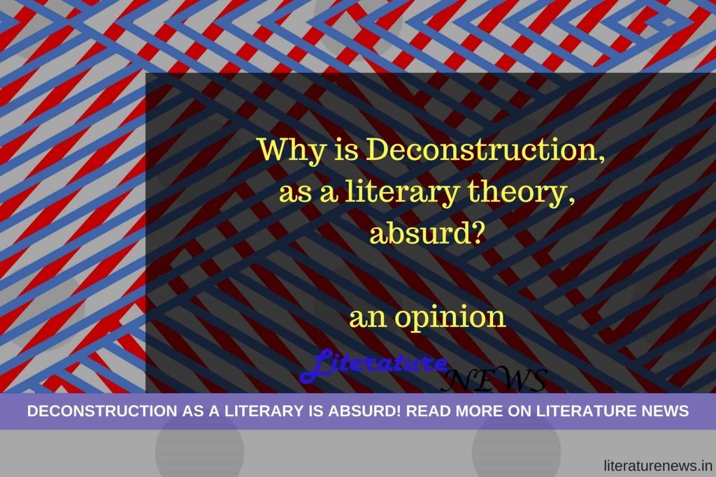 Deconstruction literary theory absurd