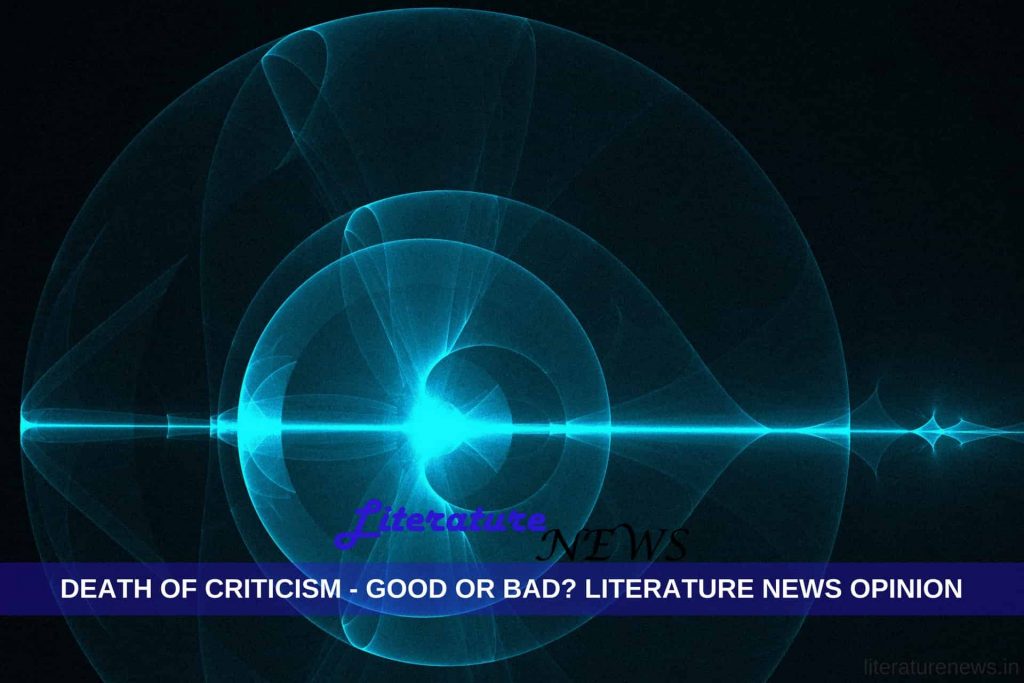 DEATH of criticism good bad