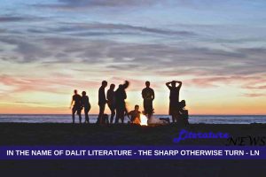 In the name of Dalit Literature opinion news