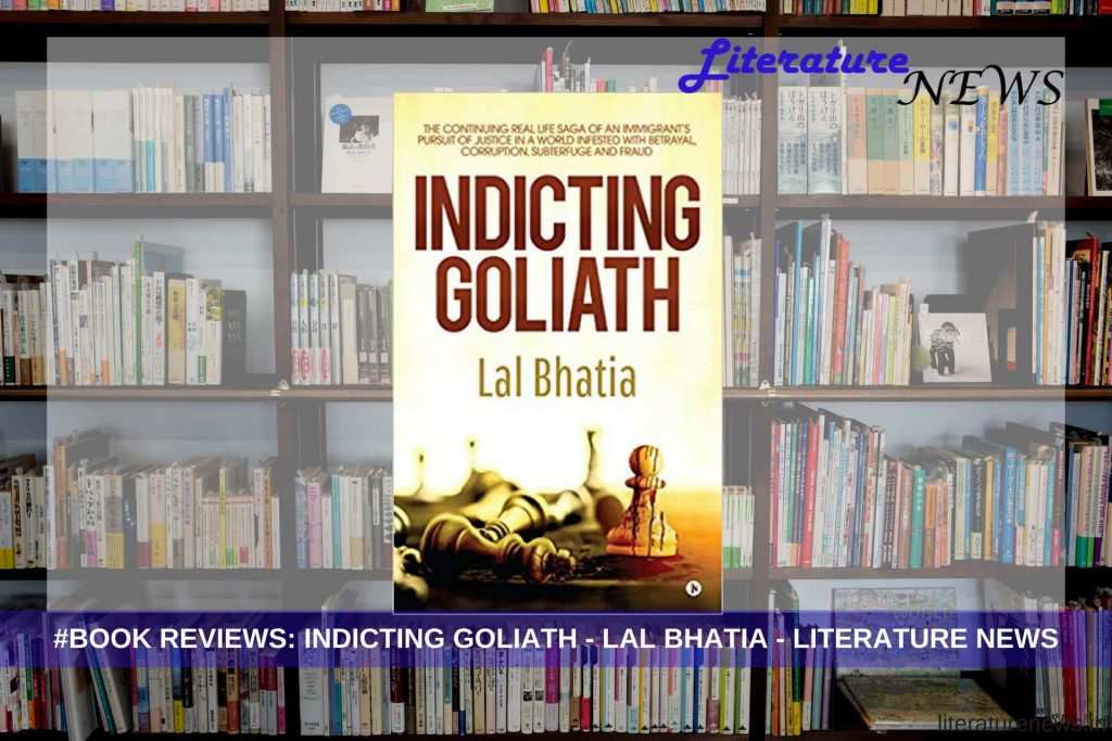 Indicting Goliath Lal Bhatia literature news review