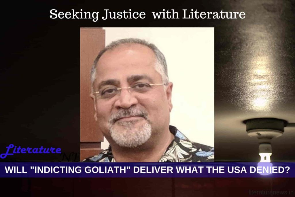 LAL Bhatia Indicting Goliath justice