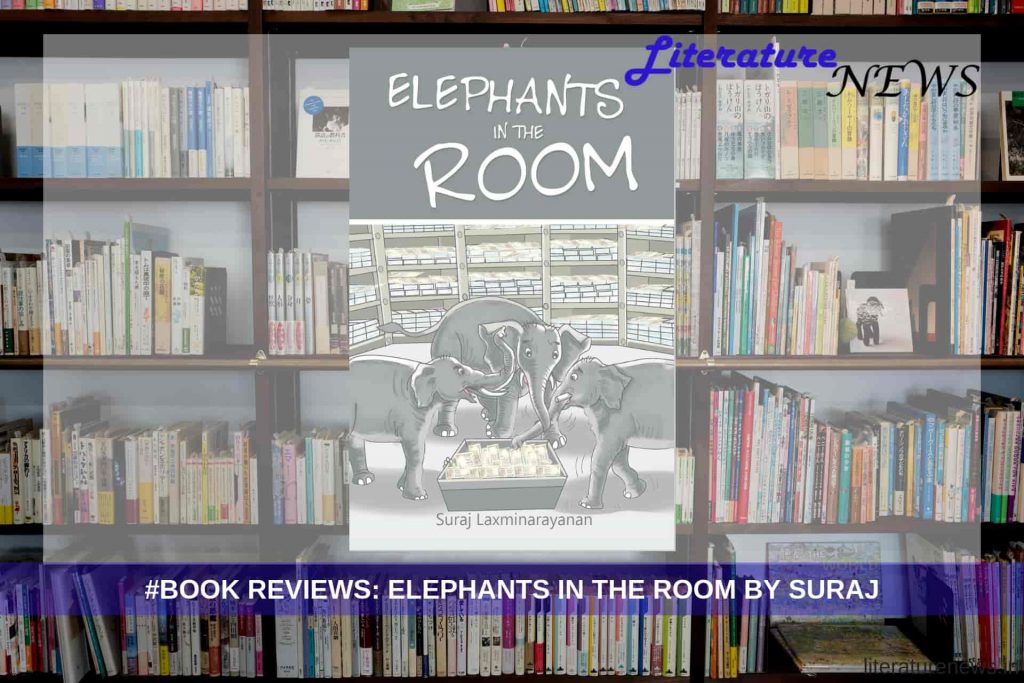 Elephants in the Room by Suraj Laxminarayanan - book review on Literature News