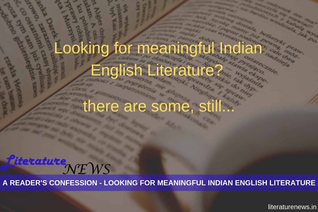 Looking for meaningful Indian English literature?Read this
