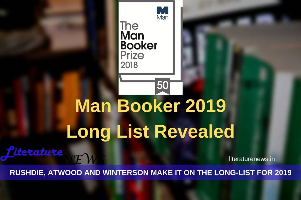 man Booker 2019 long-list revealed Rushdie Atwood on the long-list