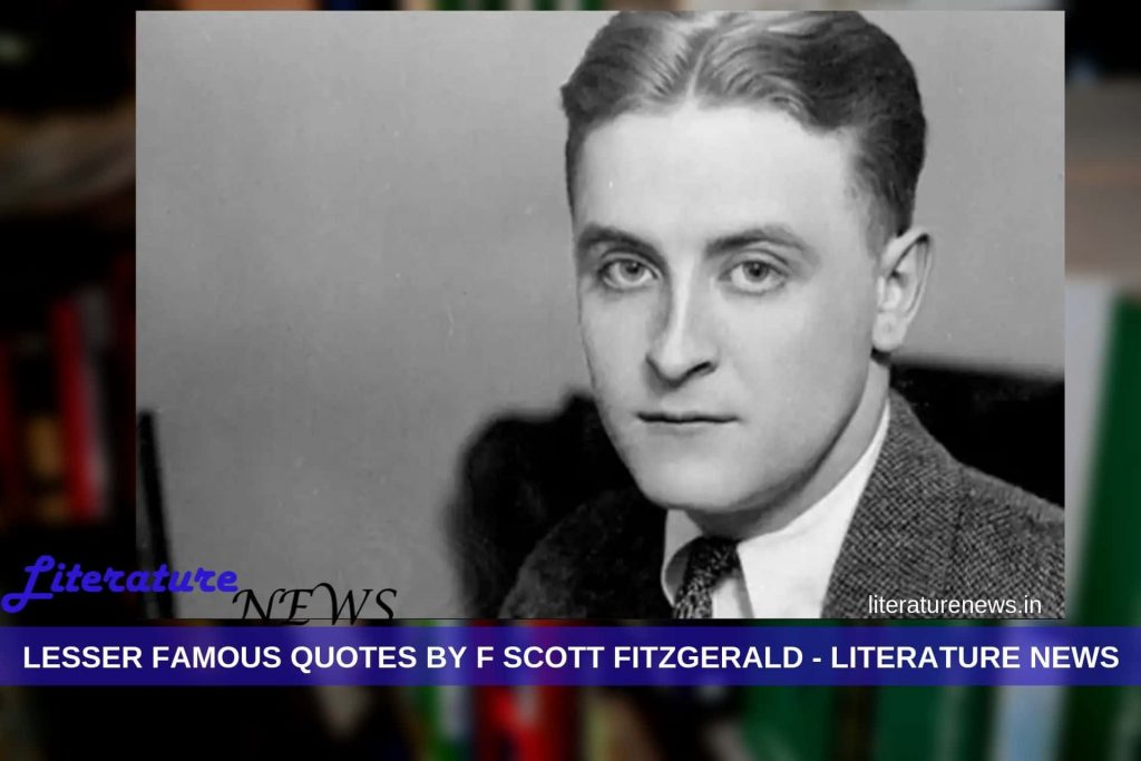 Lesser Famous quotes by F Scott Fitzgerald