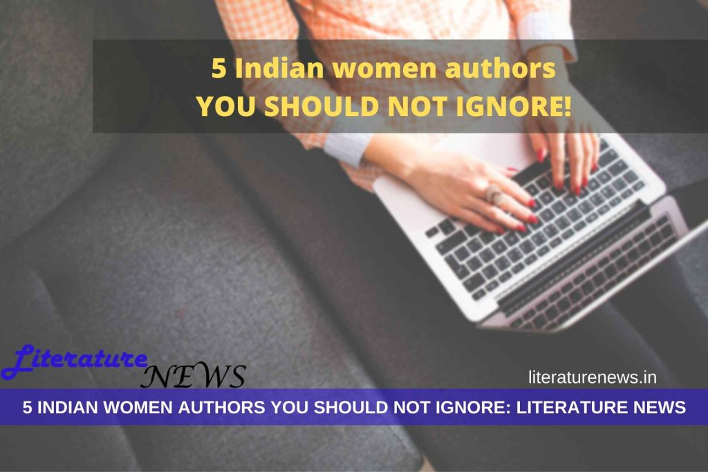 5 Indian women authors you should not ignore