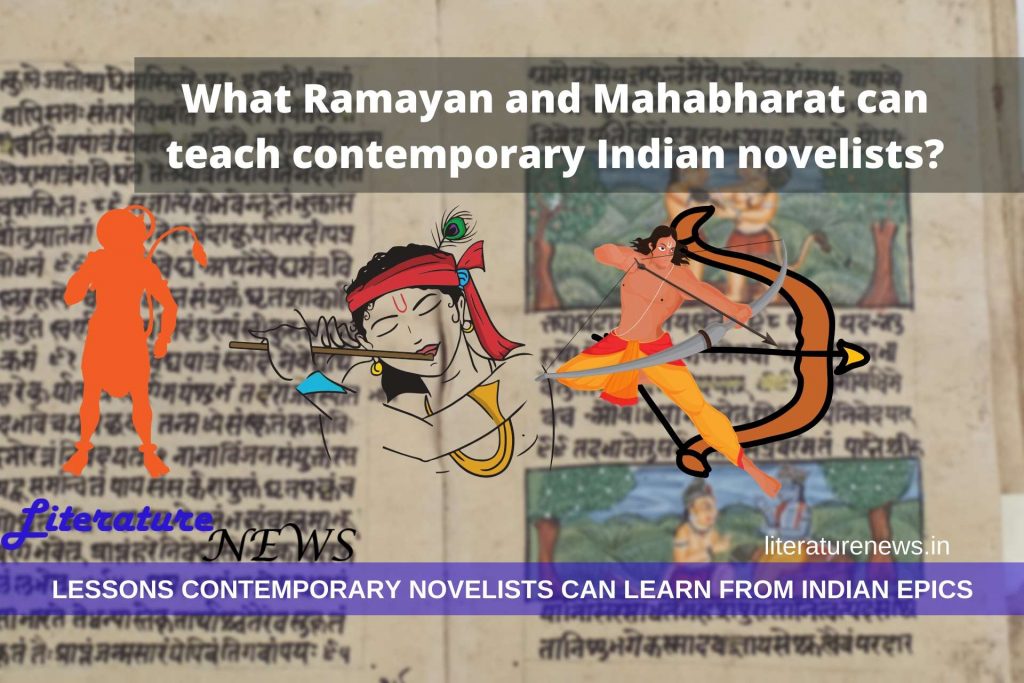 Lessons from Ramayan and Mahabharat Indian novelists can learn