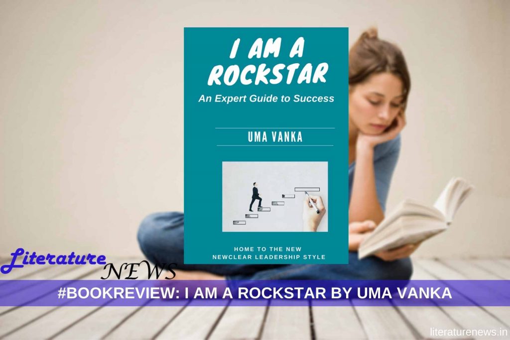 I am a rockstar an exert guide to success uma vanka review