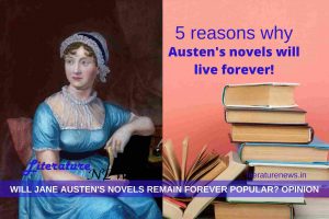 Jane Austens novels immortal opinion