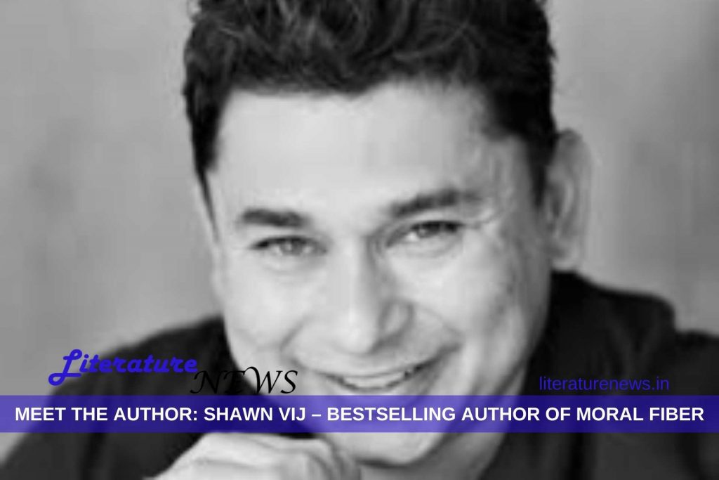 Shawn Vij author of moral fiber book business