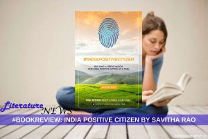 India Positive Citizen by Savitha Rao book review non-fiction