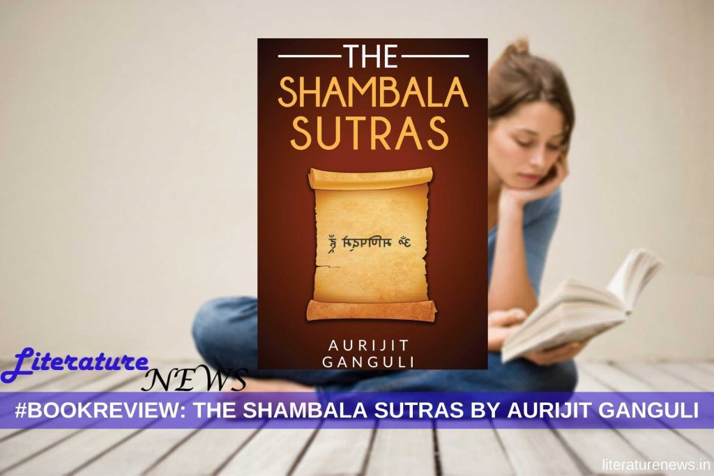 The Shambala Sutras by Aurijit Ganguli book review literature News