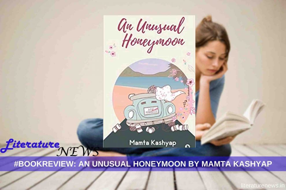 An Unusual Honeymoon by mamta Kashyap book review