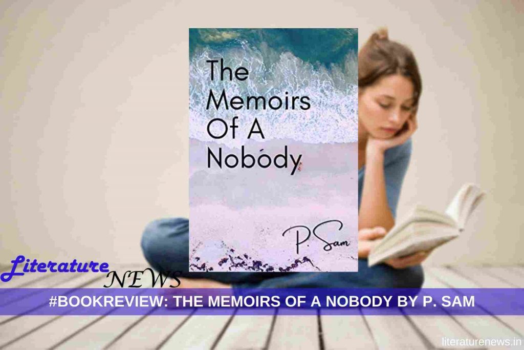 The Memoirs of a Nobody by P sam book review