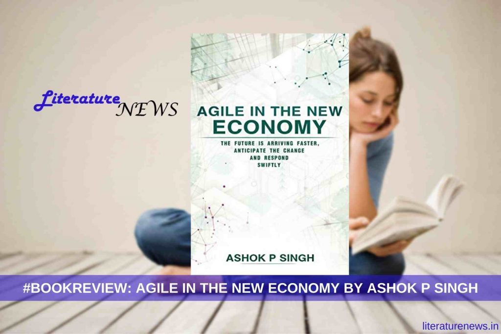 Agile in the New Economy Ashok P Singh book review