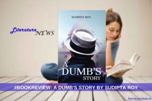 A Dumb's Story by Sudipta Roy book review