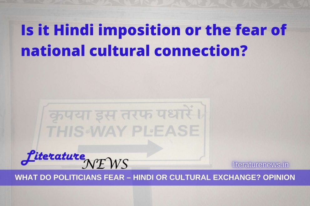 Is it Hindi imposition or the fear of national cultural connection?