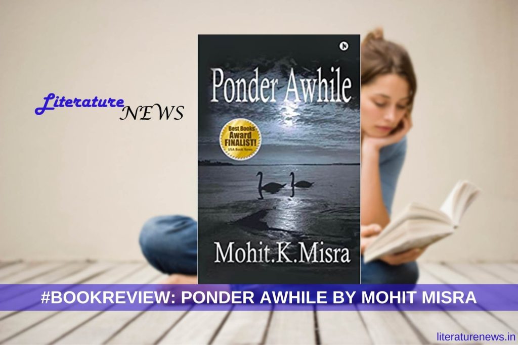 #BOOKREVIEW: PONDER Awhile by Mohit Misra book review Literature News
