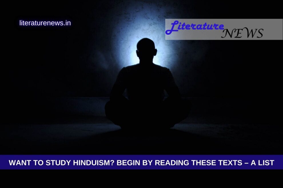 Hinduism has many religious and spiritual texts to offer begin by reading these