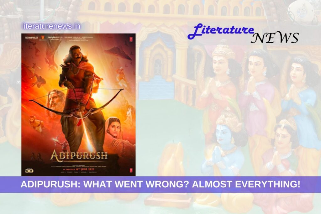 Adipurush movie analysis review what went wrong Hindu sentiments anti india