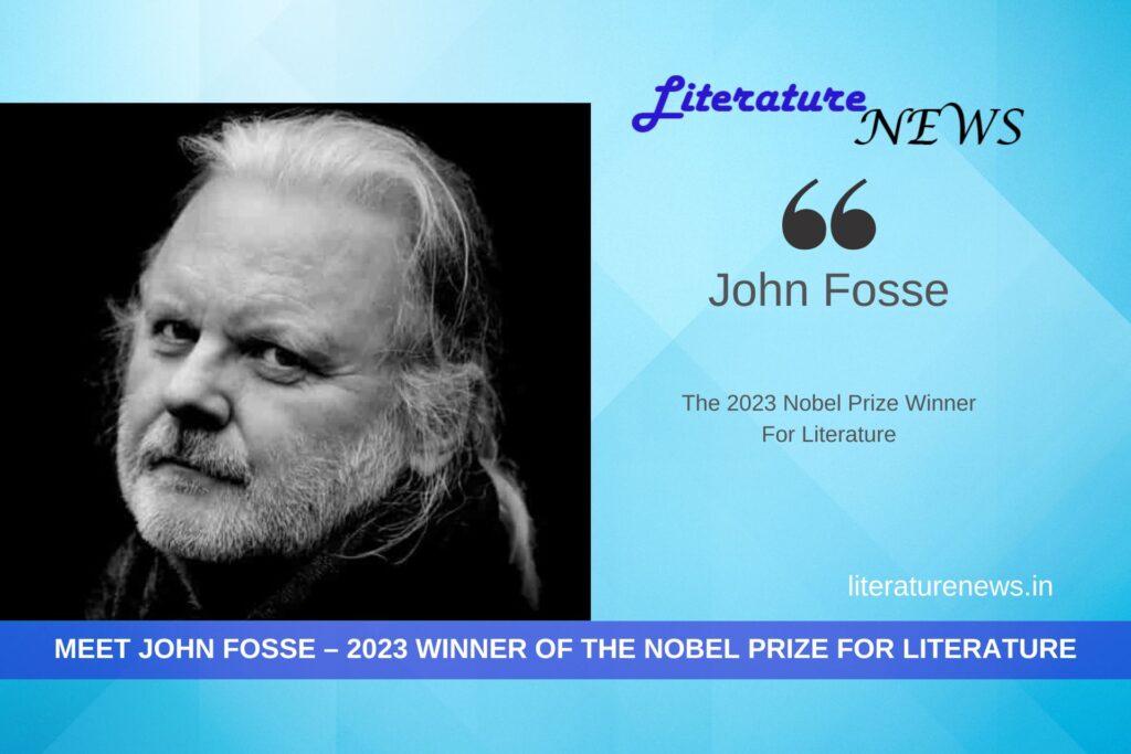 John Fosse The 2023 Nobel Prize Winner For Literature