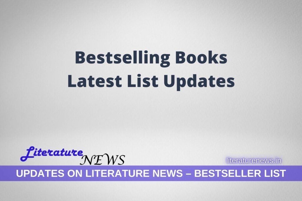 Bestselling Books Bestsellers List Literature News Updates