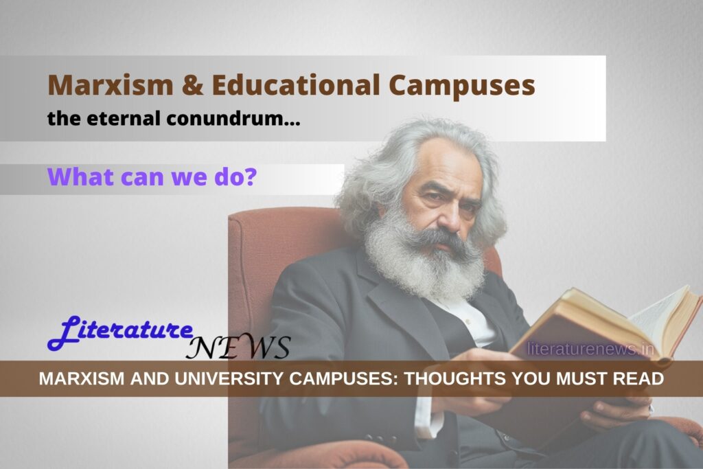 Marxism & Educational Campuses the eternal conundrum... Literature news article