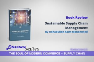 Sustainable Supply Chain Management by Irshadullah Asim Mohammed Book review Literature News