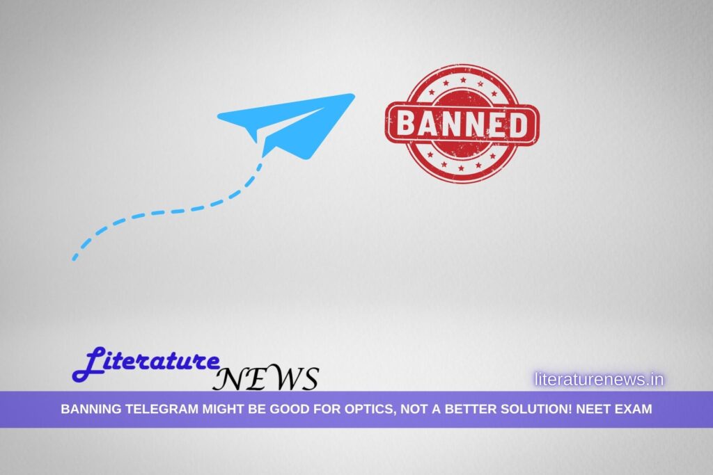Telegram Ban Neet Exam Literature News